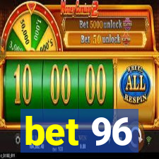 bet 96